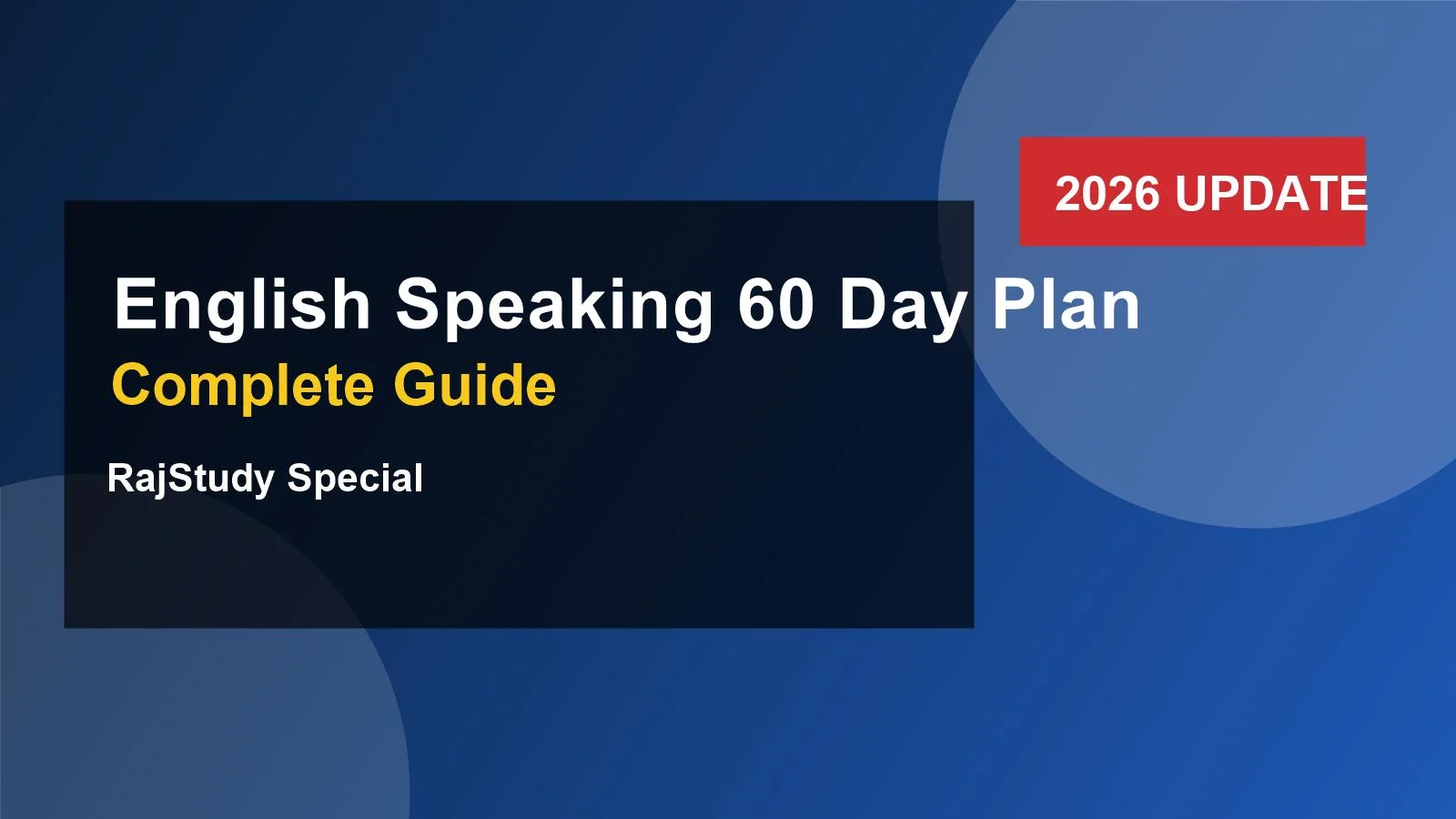 English Speaking 60 Day Plan 2026 complete guide RajStudy