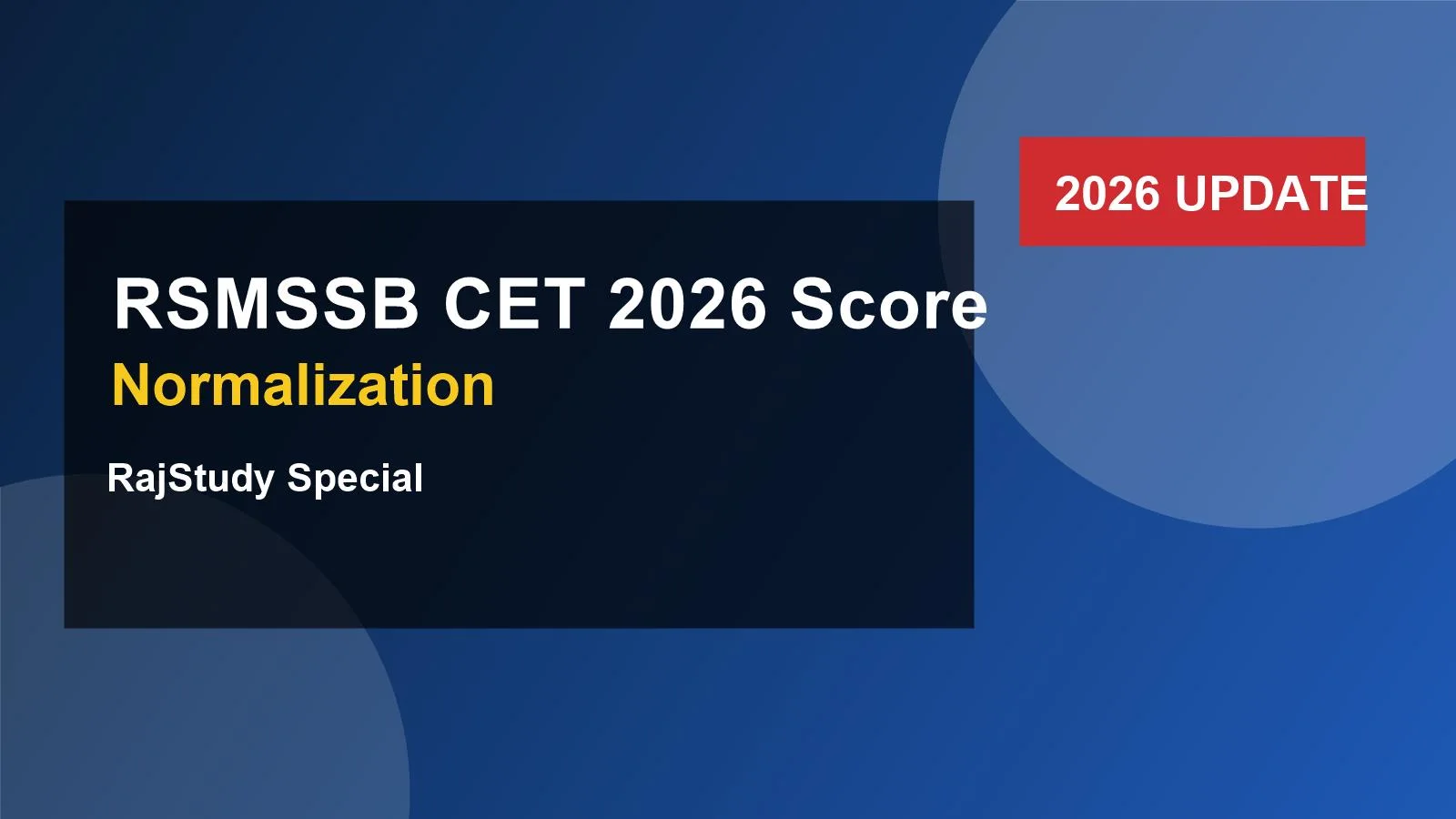 RSMSSB CET 2026 Score Normalization 2026 complete guide RajStudy