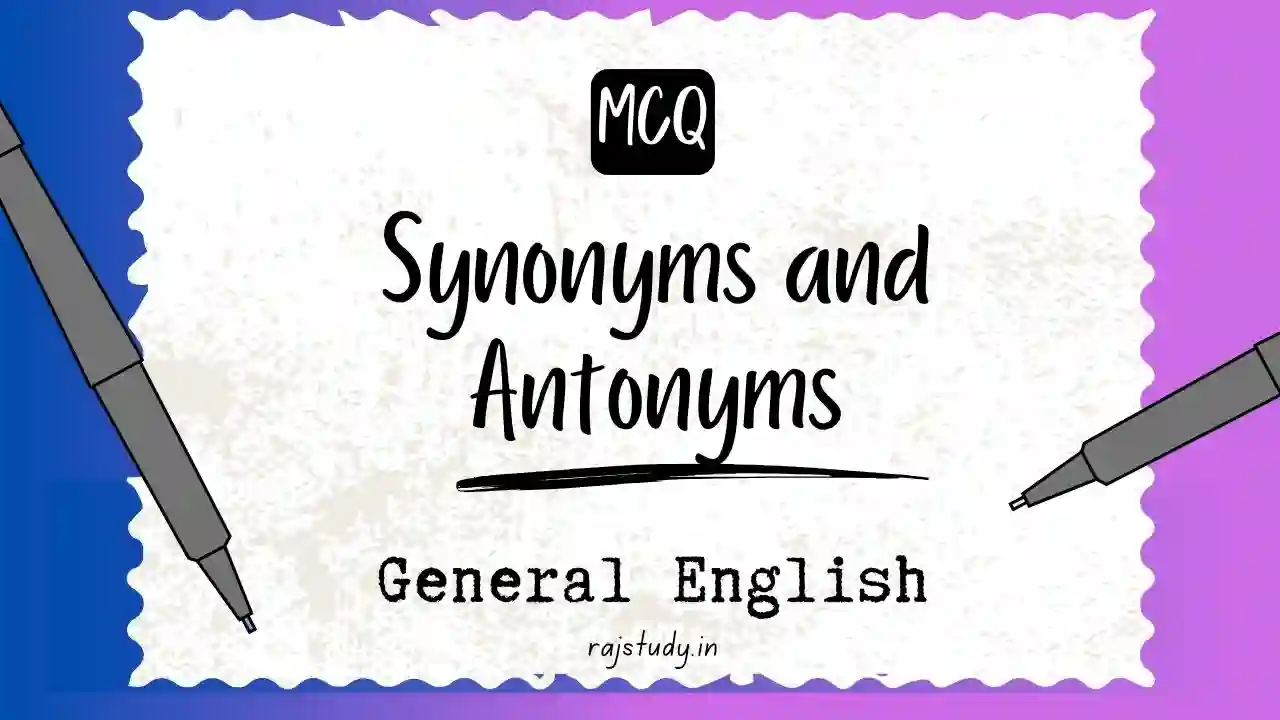 Synonyms and Antonyms MCQs