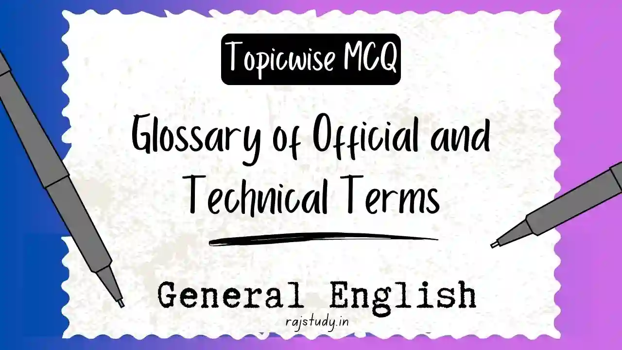 Glossary of Official and Technical Terms MCQs