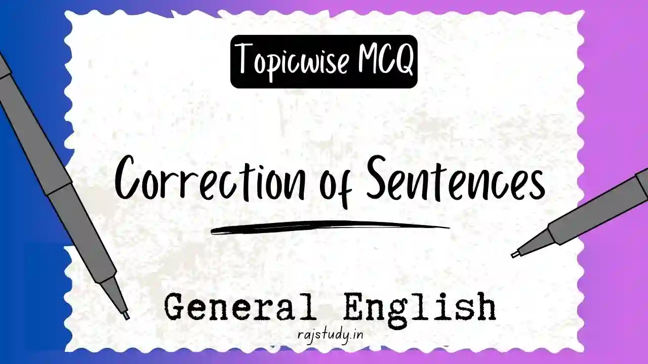 Correction of Sentences MCQs