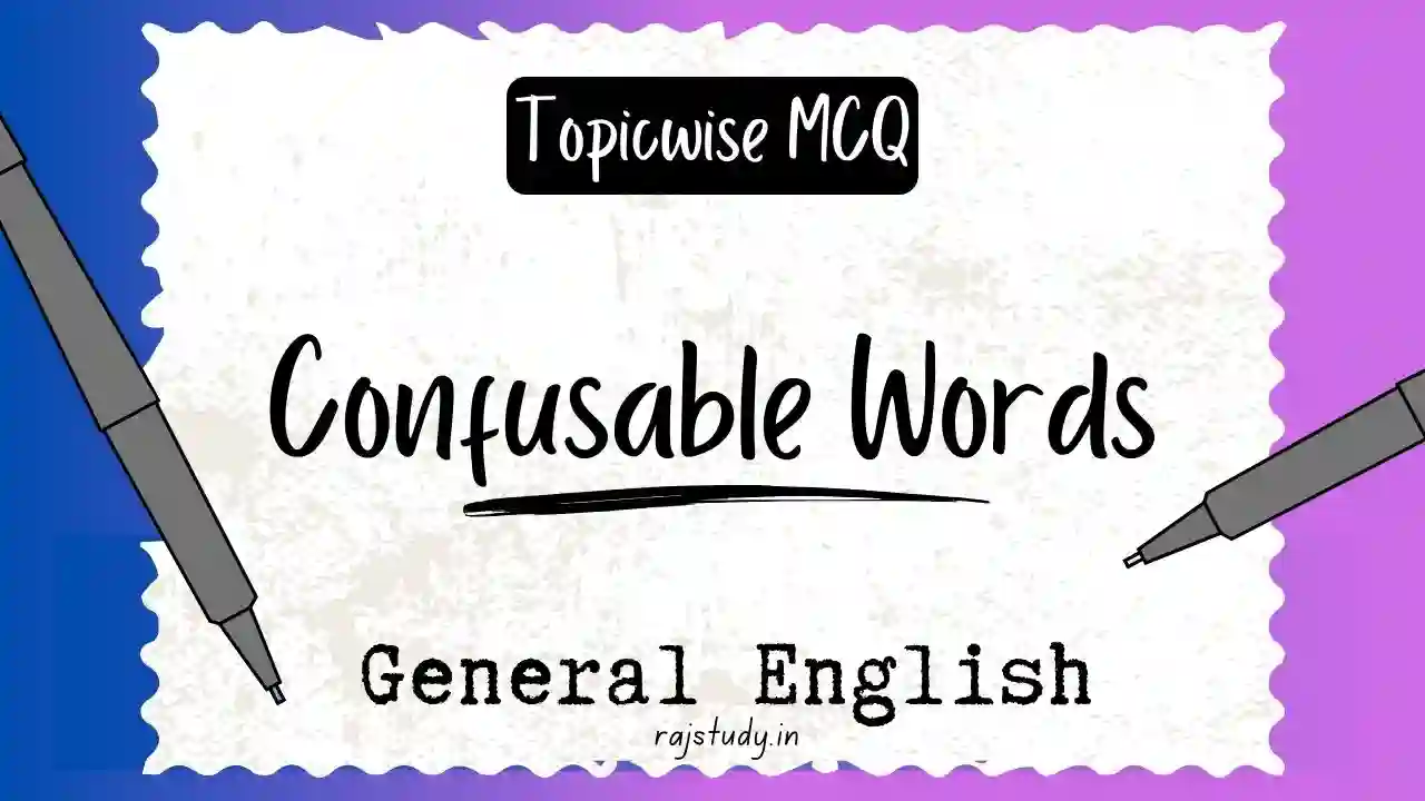 Confusable Words MCQs