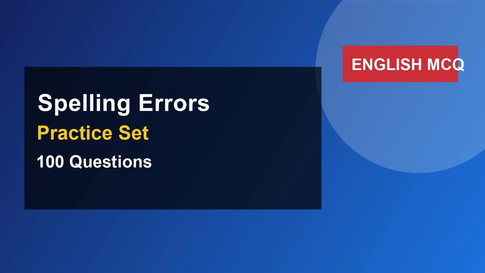 Spotting Spelling Errors MCQ Set (100 Questions) quiz practice set