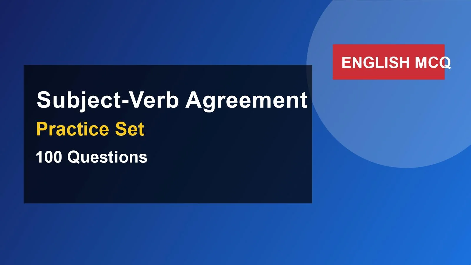 Subject-Verb Agreement Advanced MCQ Set (100 Questions) quiz practice set